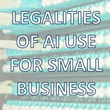 The Legalities of AI for Small Business